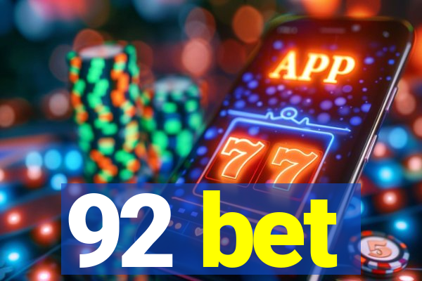 92 bet